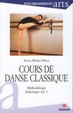 Anna Maria Prina - Cours de danse classique - Méthodologie didactique, volume 1.