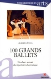 Alberto Testa - 100 Grands ballets - Un choix extrait du répertoire choreutique.