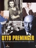 Patrick Saffar - Otto Preminger.