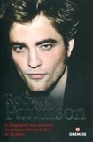 Martin Howden - Robert Pattinson - La biographie non autorisée du vampire Edward Cullen de Twilight.