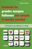 Angela Cristofaro - Comment les grandes marques italiennes ont conquis le marché mondial - L'histoire du Made in Italy.