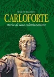 Giuseppe Vallebona - Carloforte. Storia di una colonizzazione.