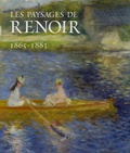 Colin B. Bailey et Christopher Riopelle - Les paysages de Renoir - 1865-1883.