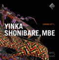 Marie-Claude Beaud et Nathalie Rosticher-Giordano - Yinka Shonibare, MBE - Looking up....