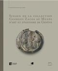 Maria Campagnolo-Pothitou - Sceaux de la collection Georges Zacos au Musée d'art et d'histoire de Genève.