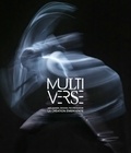Anna Yudina - Multiverse - Art, danse, design, technologie, la création émergente. 1 DVD