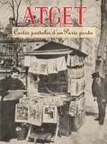 Benjamin Weiss - Atget - Cartes postales d'un Paris perdu.