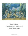 Rainer Maria Rilke - Paul Cézanne - L'exposition de Paris de 1907.