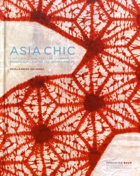 Estelle Niklès van Osselt - Asia chic - L'influence des textiles japonais et chinois sur la mode des années folles.