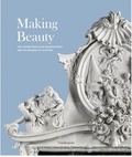 Tomaso Montanari et Dimitrios Zikos - Making beauty - The Ginori porcelain manufactory and its progeny of statues.