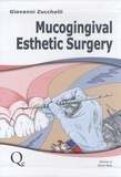 Giovanni Zucchelli - Mucogingival Esthetic Surgery.