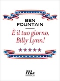 Ben Fountain et Martina Testa - È il tuo giorno, Billy Lynn!.