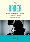 Chet Baker et Marco di Gennaro - Come se avessi le ali. Le memorie perdute.