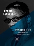 Herbine Hancock et Lisa Dickey - Possibilities. L'autobiografia.