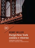 Henry Miller - Parigi-New York andata e ritorno.