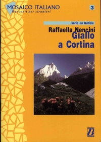 Raffaella Nencini - Giallo a Cortina - Livello 2/4.