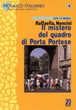 Raffaella Nencini - Il mistero del quadro di Porta Portese - Livello 3/4.