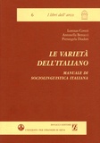 Lorenzo Coveri et Antonella Benucci - Le varieta dell'italiano - Manuale di sociolinguistica italiana.