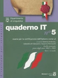 Serena Ambroso et Susanna Pennacchi - Italien Quaderno IT n°5 - Esame per la certificazione dell'italiano come L2. 1 CD audio