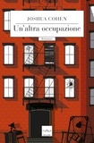 Joshua Cohen et Claudia Durastanti - Un'altra occupazione.