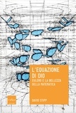 Giuseppe Bozzi et David Stipp - L'equazione di Dio - Eulero e la bellezza della matematica.