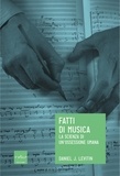 Daniel J. Levitin et Susanna Bourlot - Fatti di musica - La scienza di un'ossessione umana.