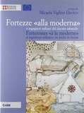 Micaela Viglino davico - Fortezze "alla moderna" - E ingegneri militari del ducato sabaudo.