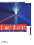 Corrado Conforti et Linda Cusimano - Linea diretta 1. - Corso di italiano per principianti.