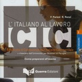 Francesca Parizzi et R Renzi - L'Italiano al Lavoro - CD audio.