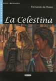 Fernando de Rojas - La Celestina - Niveau Intermedio. 1 CD audio