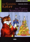 Jakob et Wilhelm Grimm - Der Gestiefelte Kater - Das Tapfere Schneiderlein. 1 CD audio