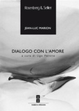 Jean-Luc Marion et Ugo Perone - Dialogo con l'amore.
