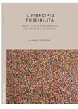 Leonard Mazzone - Il principio possibilità - Masse, potere e metamorfosi nell'opera di Elias Canetti.