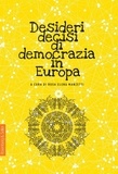 Rosa Elena Manzetti - Desideri decisi di democrazia in Europa.