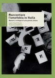 Paolo Gusmeroli et Luca Trappolin - Raccontare l’omofobia in Italia - Genesi e sviluppi di una parola chiave.