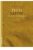Vittore Pisani - Testi latini arcaici e volgari - Con commento glottologico.