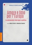 Domenica Cosenza et Marco Focchi - Amore e odio per l’Europa - La psicoanalisi interroga la politica.