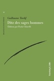Guillaume Tardif - Ditz des sages hommes - Edition en ancien français.