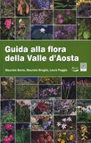 Maurizio Bovio et Maurizio Broglio - Guida alla flora della Valle D'Aosta.