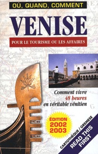  Collectif - Venise Pour Le Tourisme Ou Les Affaires. Edition 2002-2003.