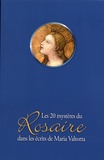 Maria Valtorta - Les 20 mystères du Rosaire dans les écrits de Maria Valtorta.