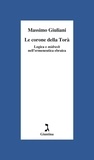 Massimo Giuliani - Le corone della Torà - Logica e midrash nell'ermeneutica ebraica.