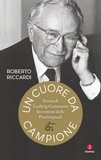 Roberto Riccardi - Un cuore da campione - Storia di Ludwig Guttmann inventore delle Paralimpiadi.