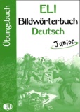  Collectif - Bildworterbuch Deutsch Junior. Ubungsbuch.