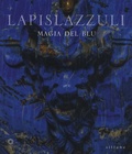 Maria Sframeli et Valentina Conticelli - Lapislazzuli - Magia del blu.