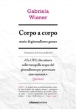 Gabriela Wiener et Francesca Bianchi - Corpo a corpo.