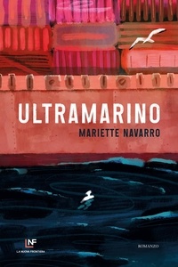Mariette Navarro - Ultramarino.