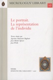Agostino Paravicini Bagliani et Jean-Michel Spieser - Le portrait - La represéntation de l'individu.
