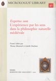 Thomas Bénatouïl - Expertus sum - L'expérience par les sens dans la philosophie naturelles médiévale.