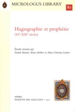 Patrick Henriet et Klaus Herbers - Hagiographie et prophétie (VIe- XIIIe siècles).